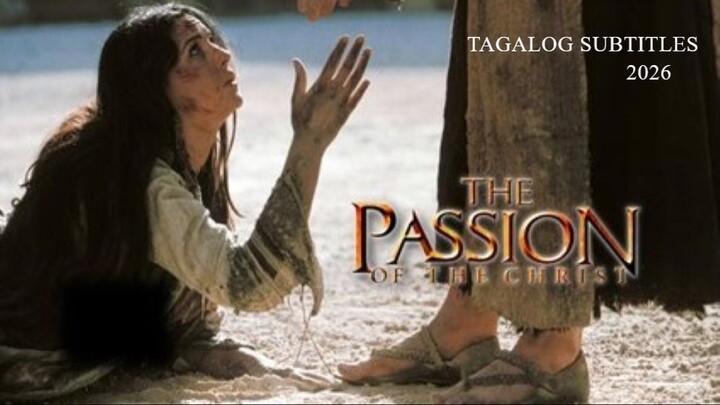 †ʜᴇ ᴘᴀꜱꜱɪᴏɴ σƒ †𝓱𝓮 ᴄʜʀɪꜱ† | Tagalog Subtitles