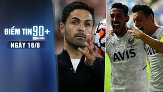 Điểm tin 90+ ngày 16/8 | Arsenal dự định "trảm" Arteta để đón Conte; Ozil ghi bàn đầu trên đất Thổ