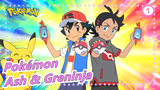 [Pokémon] Ash & Greninja's Bonds!Evolution And Fighting!You're Champion at This Moment!_1