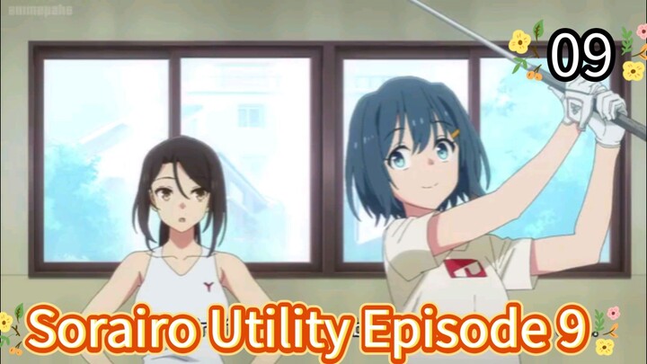 Sorairo Utility Episode 9