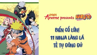 Naruto Tập 197 - Biến Cố Lớn! 11 Ninja Làng Lá Tề Tụ Đông Đủ