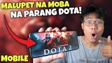 Dota 2 sa Mobile Nandito na? | New Moba Game| Tagalog Gameplay