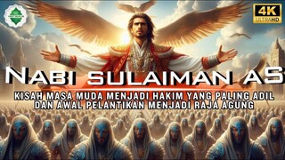 Bagian 1 Kisah Nabi Sulaiman AS Hakim Adil Awal Tahta Raja yang Tak Tertandingi