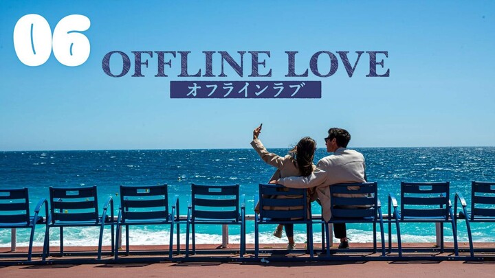 🇯🇵EPISODE 06 l I Well That Changes Things l オフライン ラブ l🇯🇵Dating Show