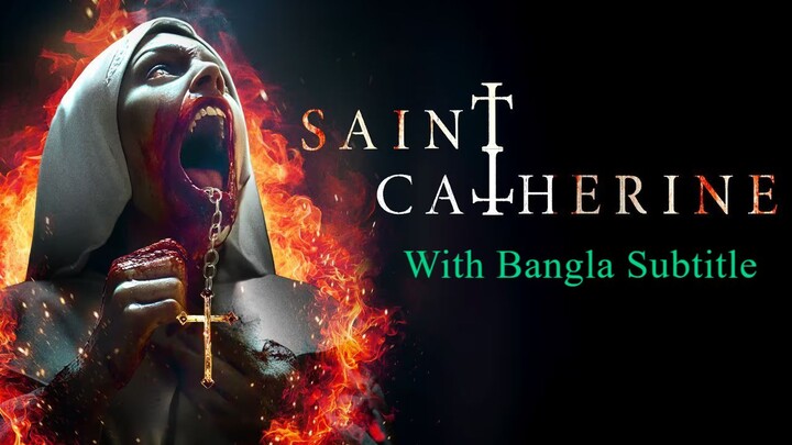 টার্কিশ হররমুভি Saint Catherine with Bangla Subtitle