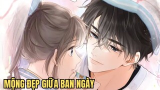 Mộng Đẹp Giữa Ban Ngày - Review Phim Truyện Tranh Hay