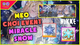 Event Miracle Snow GODDESS OF VICTORY NIKKE - Mẹo & Hướng Dẫn Ăn Full Sự Kiện Noel & Quà Ẩn