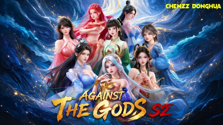 Againts the Gods S2 Eps 39 Sub Indo 1080p