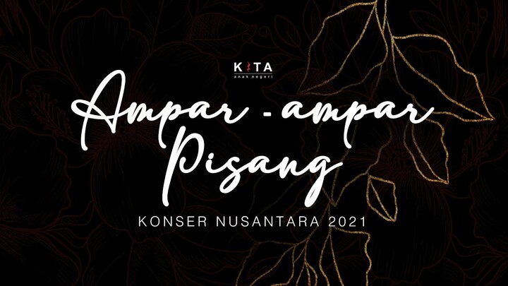 Ampar-Ampar Pisang - Konser Nusantara 2021 (Guitar Version)