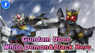 [GundamUbee]White Demon&Black Hero_1