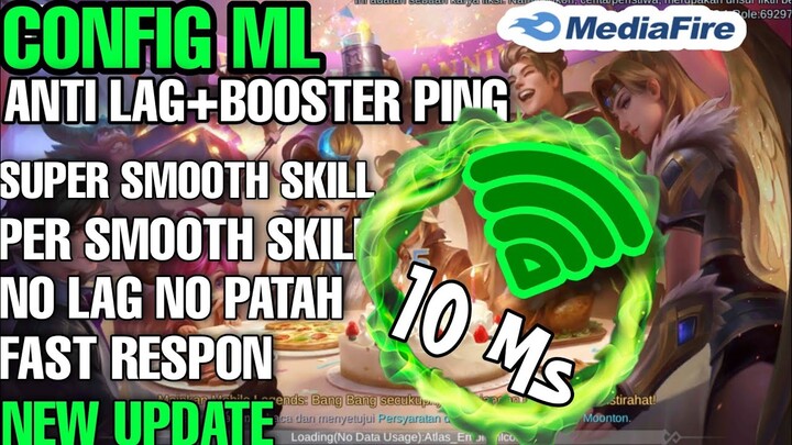 UPDATE!!CONFIG ML||SUPER EXTREME SMOOTH BANGET 60FPS+BOOSTER PING SUPER STABIL PARTH TERBARU