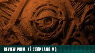 REVIEW PHim: “ KẺ CƯỚP LĂNG MỘ “ [ Phần 5 ] #reviewphimhaynhat