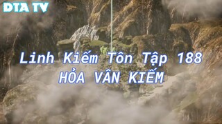 Linh Kiếm Tôn Tập 188 HỎA VÂN KIẾM