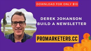 Derek Johanson – Build a Newsletter