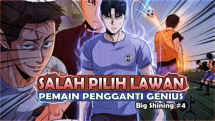 4️⃣ SALAH PILIH LAWAN - PEMAIN PENGGANTI JENIUS ❗ BIG SHINING