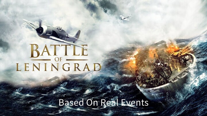 🇷🇺  Saving Leningrad  2019  (a.k.a. Battle of Leningrad, BASED ON REAL EVENTS, Eng sub)