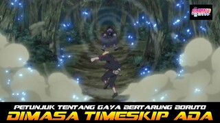 PETUNJUK TENTANG GAYA BERTARUNG BORUTO SAAT DI TIMESKIP ADA DISINI