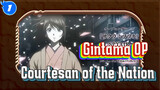 [Full Version] Gintama Courtesan of the Nation Arc Opening Theme_1