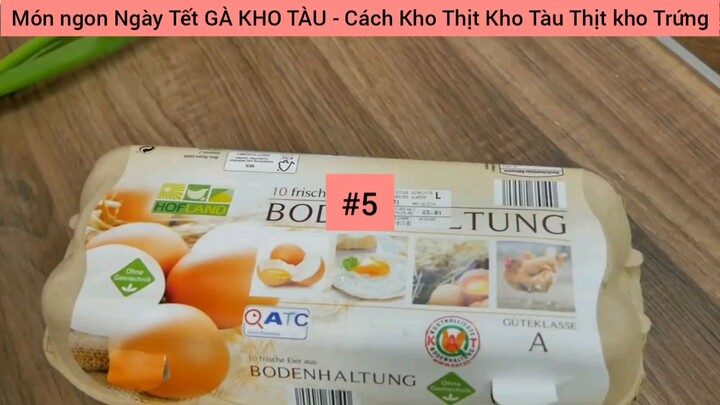 thơm ngon ngày tết gà kho tàu phần 5