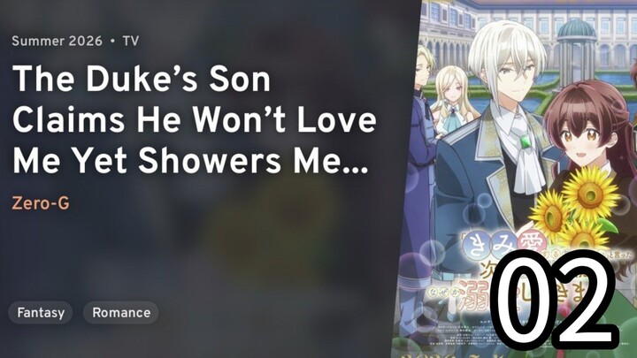 EP 02 The Duke’s Son Claims He Won’t Love Me Yet Showers Me with Adoration