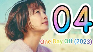 🇰🇷EP4 One Day Off (2023)