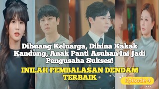 DRAMA CINA -  DULU DI BUANG SEKARANG DI MINTA KEMBALI || EPISODE 4