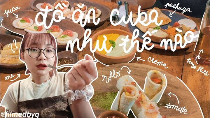 REVIEW ĐỒ ĂN CUBA 🇨🇺🍲 TẤT CẢ ĐỀU LÀM TỪ CỦ SẮN!! | filmedbyq