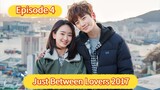 🇰🇷 Just Between Lovers 2017 Episode 4| English SUB (High-quality)