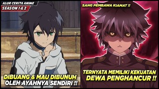 DIBUANG DAN DICAMPAKKAN TERNYATA ANAK INI ADALAH SEORANG DEWA PENGHANCUR DUNIA - Alur Cerita Anime