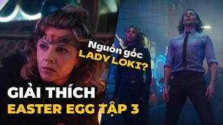 LOKI TẬP 3: Giải thích các chi tiết có thể bạn bỏ qua