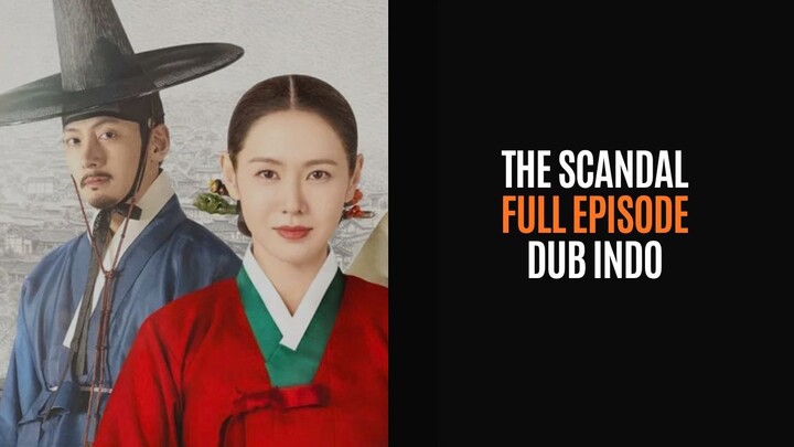 THE SCANDAL (2026) FULL EPISODE | DRAKOR DUB INDO