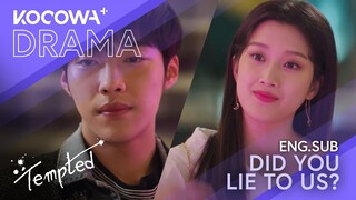 Did you lie to us? | Tempted EP18 | KOCOWA+