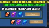 CARA DAPATKAN 30 FUTURE TOKEN DAN TIKET DRAW GRATIS EVENT CHRISTMAS BOX - Mobile Legends
