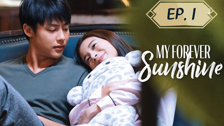 My Forever Sunshine Uncut Episode 1 (Tagalog)