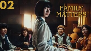 Family Matters - Ep 2 [Eng Subs HD]