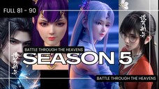 BTTH SEASON 5 full episode 81 - 90 | SUB INDO | BATTLE THROUGH THE HEAVENS