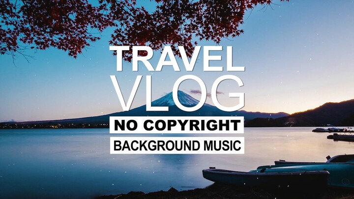 October Sun Travel Background Music For Vlogs