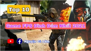 Top 10 Tựa Game FPS Đình Đám Hay Nhất 2021