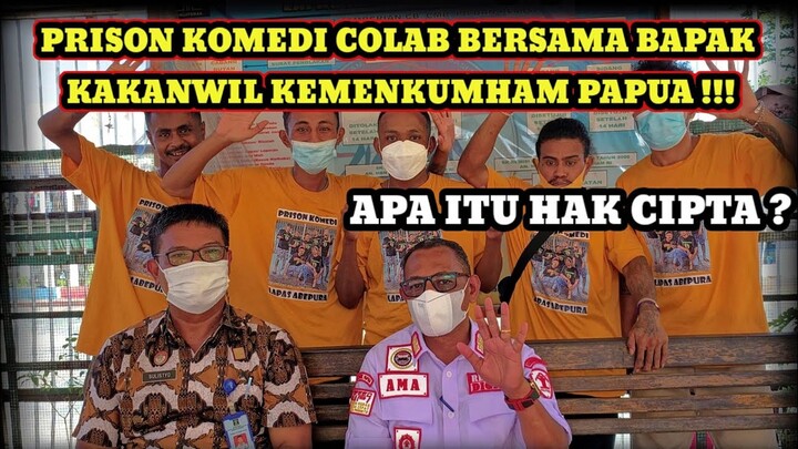 PRISON KOMEDI COLAB BERSAMA BAPAK KAKANWIL KEMENKUMHAM PAPUA !!!