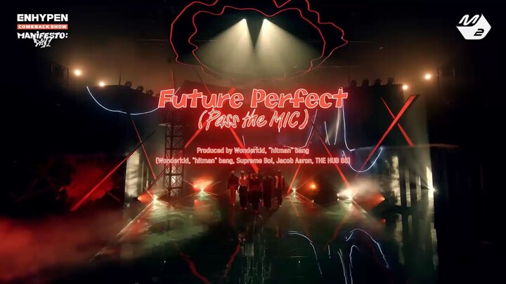ENHYPEN (엔하이픈) 'Future Perfect (Pass the MIC)' ENHYPEN COMEBACK SHOW