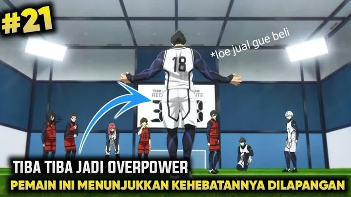 Laga Puncak !! King Baru Kembali Beraksi - Alur cerita anime blue lock part 21