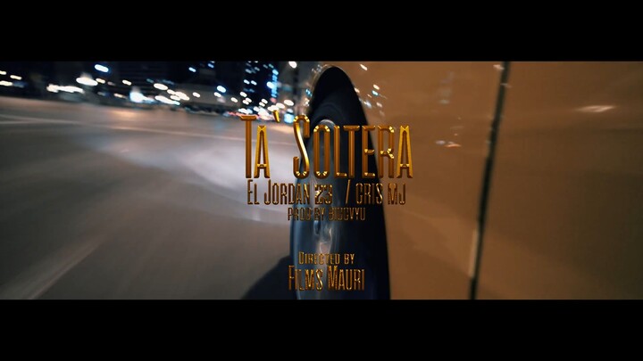 El Jordan 23 Ft. Cris Mj - Ta’ Soltera (Video Oficial 2021)