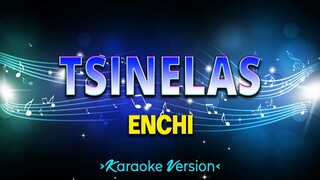 Tsinelas - Enchi [Karaoke Version]
