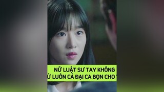 Chị luật sư tính lóng như kem leejunki lawlesslawyer seoyeji phimhanquoc bhdkbiz kdrama