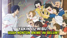 Nih tontonan anime buat WIBU ELITE CUYYY😎🤙🏻