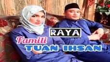 Telemovie Famili Tuan Ihsan Raya 2017