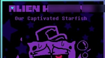 [Alien Hunting] - Our Captivated Starfish
