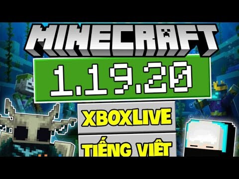 Cách Tải Minecraft chính thức 1.19.20 có tiếng việt, đăng nhập được xbox live, chơi server free 2022