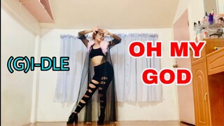 (G)I-DLE - OH MY GOD DANCE COVER