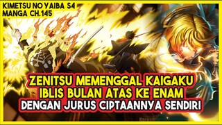 KNY S4 (145) Zenitsu MEMENGGAL Kepala KAIGAKU (Iblis Bulan Atas) Dengan Jurus Ciptaannya Sendiri!!!